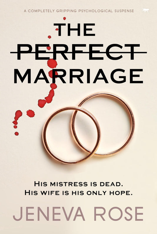 The Perfect Marriage : A Completely Gripping Psychological Suspense